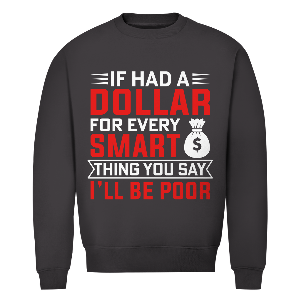 Herren Premium Bio Sweatshirt in Dunkelgrau mit Dollar Smart Design vorne 